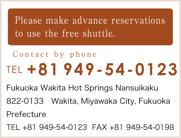 Please make advance reservations to use the free shuttle.