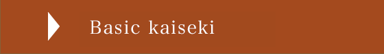 Basic kaiseki